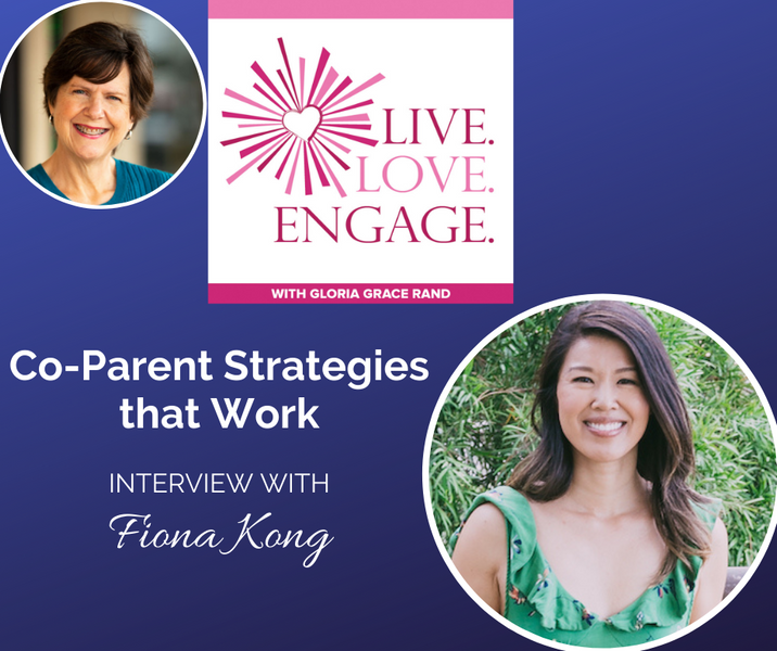 Live. Love. Engage. Podcast Interview: Co-parent Strategies that Work